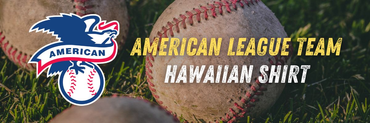 American League Team Hawaiian Shirt Banner