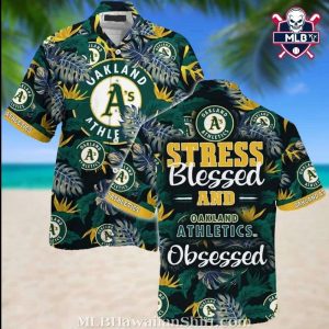 Stress Blessed And Oakland Obsessed Tropical Shirt – Bold Text And Leaf Design